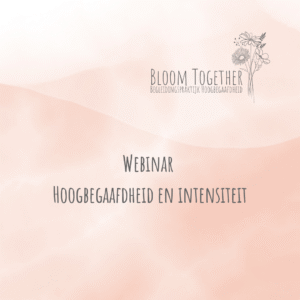Webinar - Hoogbegaafdheid en intensiteit